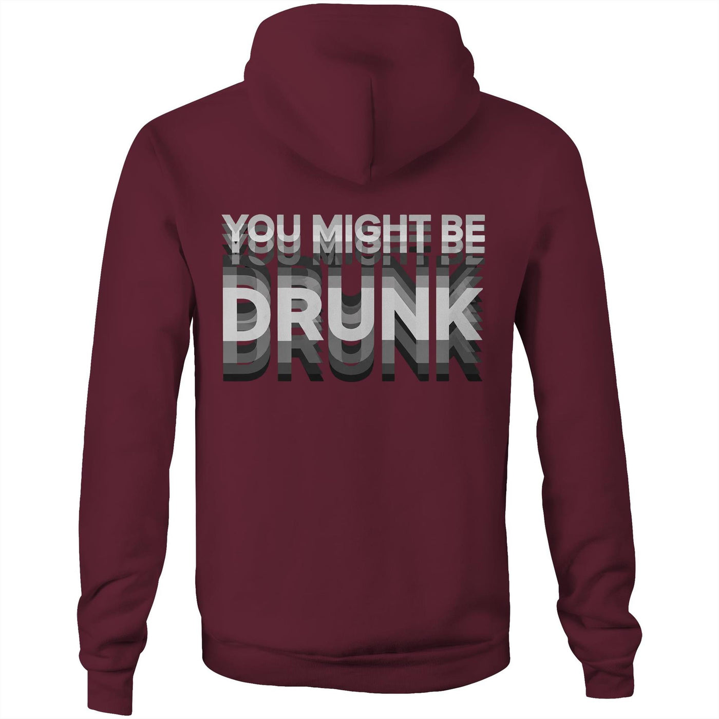 AS Colour - Stencil Hood You Might Be Drunk design